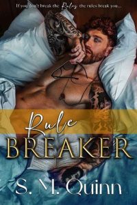 rule breaker, sm quinn