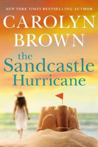 sandcastle hurricane, carolyn brown