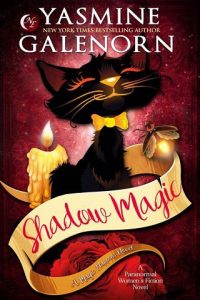 shadow magic, yasmine galenorn