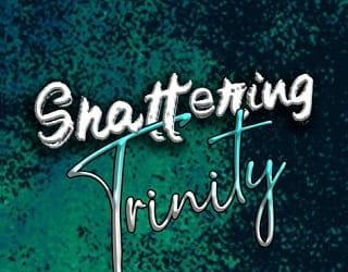 shattering trinity terri anne browning