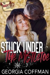 stuck under mistletoe, georgia coffman