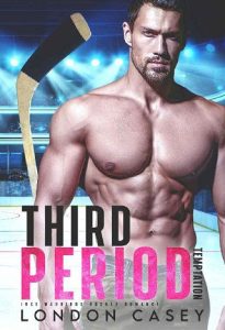third period temptation, london casey