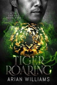 tiger roaring, arian williams