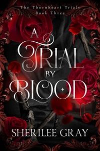 trial blood, sherilee gray