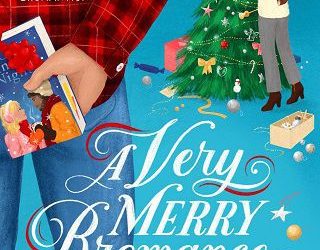 very merry bromance lyssa kay adams