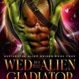 wed alien gladiator