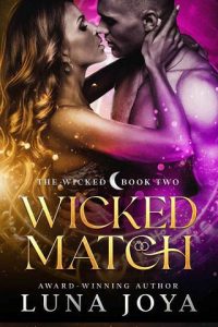 wicked match, luna joya