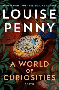 world curiosities, louise penny