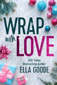 wrap love, ella goode
