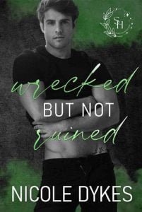 wrecked, nicole dykes