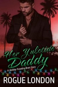 yuletide daddy, rogue london