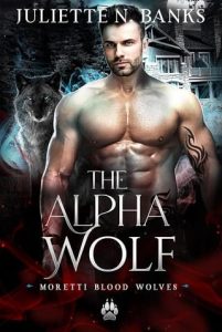 alpha wolf, juliette n banks