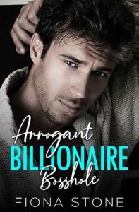 arrogant billionaire, fiona stone