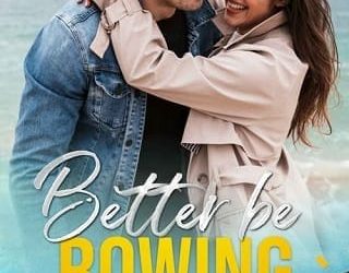 better be rowing rosie birch