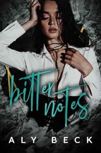bitter notes, aly beck