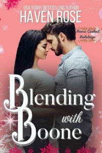 blending with boone, haven rose