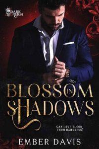blossom in shadows, ember davis