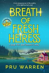 breath fresh heiress, pru warren