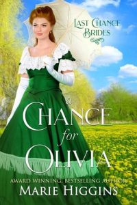 chance for olivia, marie higgins