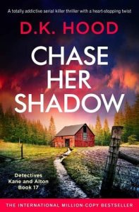 chase her shadow, dk hood