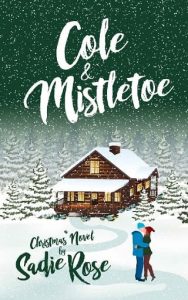 cole mistletoe, sadie rose