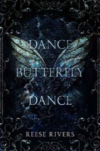 dance butterfly, reese rivers