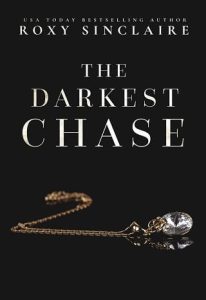 darkest chase, roxy sinclaire