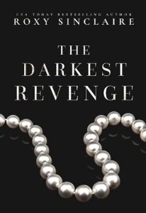 darkest revenge, roxy sinclaire