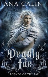 deadly fae, ana calin