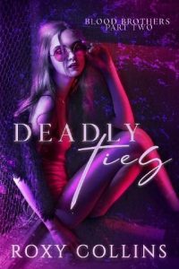 deadly ties, roxy collins