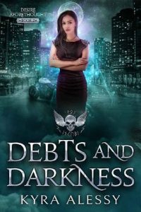debts darkness, kyra alessy