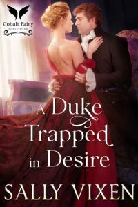 duke trapped desire, sally vixen