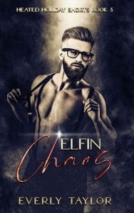 elfin chaos, everly taylor