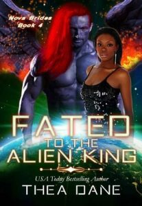fated alien king, thea dane