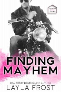 finding mayhem, layla frost
