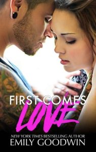 first comes love, emily goodwin