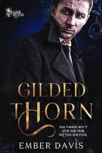gilded thorn, ember davis