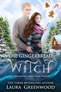 gingerbread witch, laura greenwood