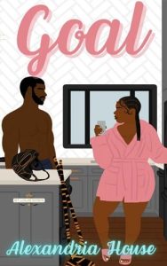 goal, alexandria house