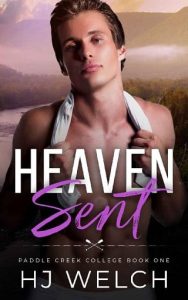 heaven sent, hj welch