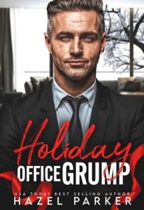 holiday office grump, hazel parker