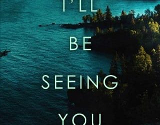 i'll be seeing lisa sorbe