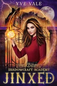 jinxed, yve vale