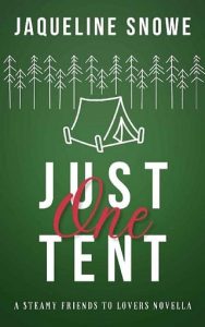 just one tent, jaqueline snowe