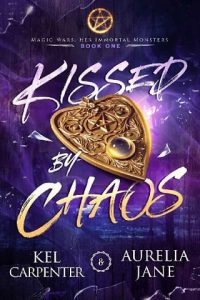 kissed chaos, kel carpenter