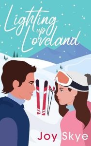 lighting up, joy skye