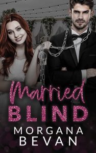 married blind, morgana bevan