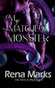 matched monster, rena marks