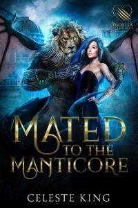 mated manticore, celeste king