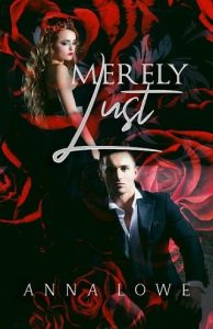 merely lust, anna lowe